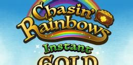 chasin rainbows instant gold real money  And I said, "What are you doing here?" They said they were looking for the end of the rainbow